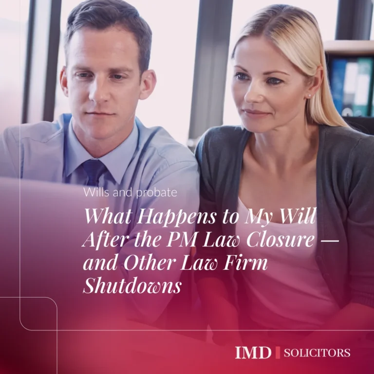 What Happens to My Will After the PM Law Closure — and Other Law Firm Shutdowns